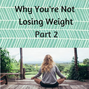 Graphic for why youre not losing weight